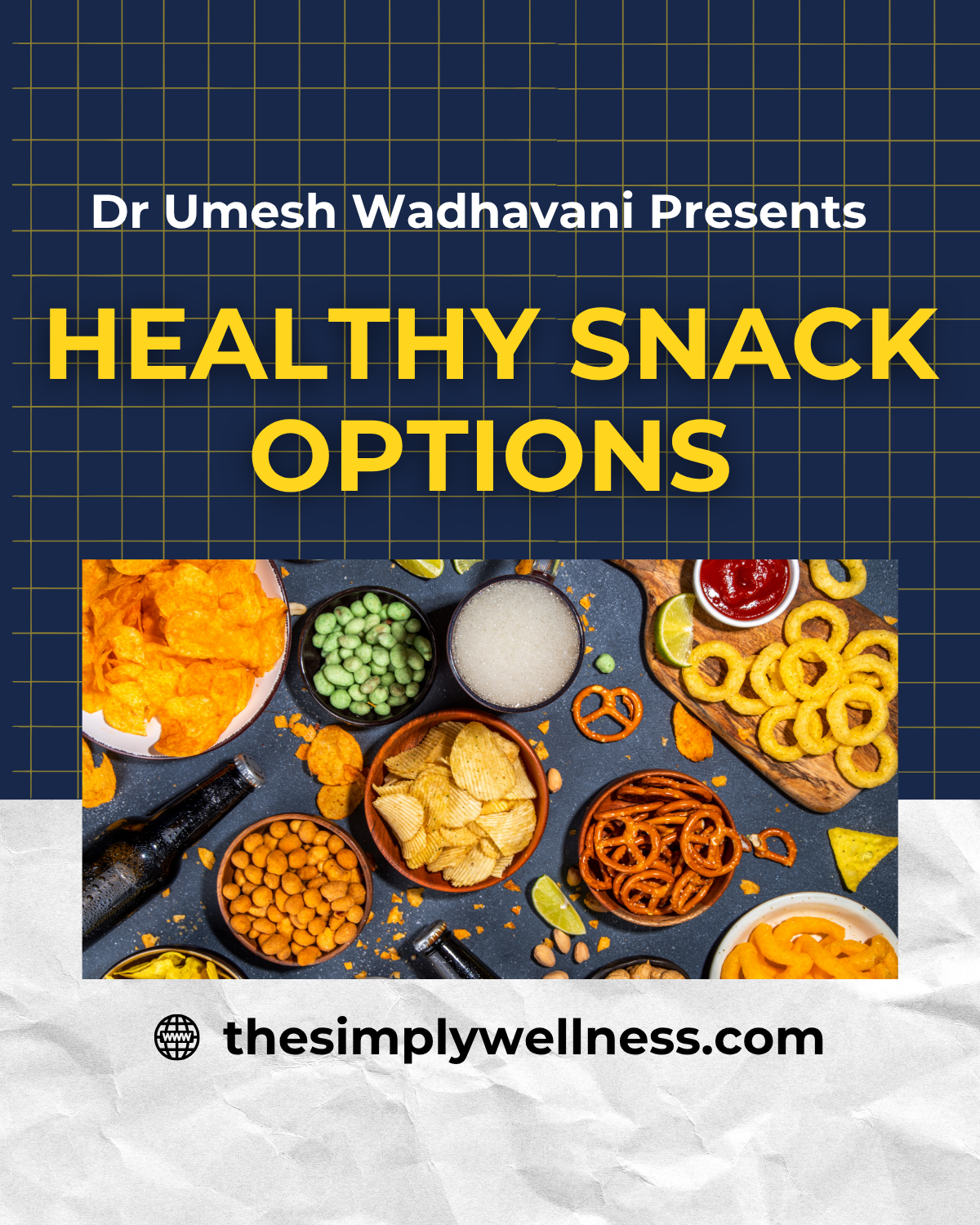 Healthy and Namkeen Snack Options digital nutrition guide by Dr Umesh Wadhavani focused on practical nutrition and science backed wellness