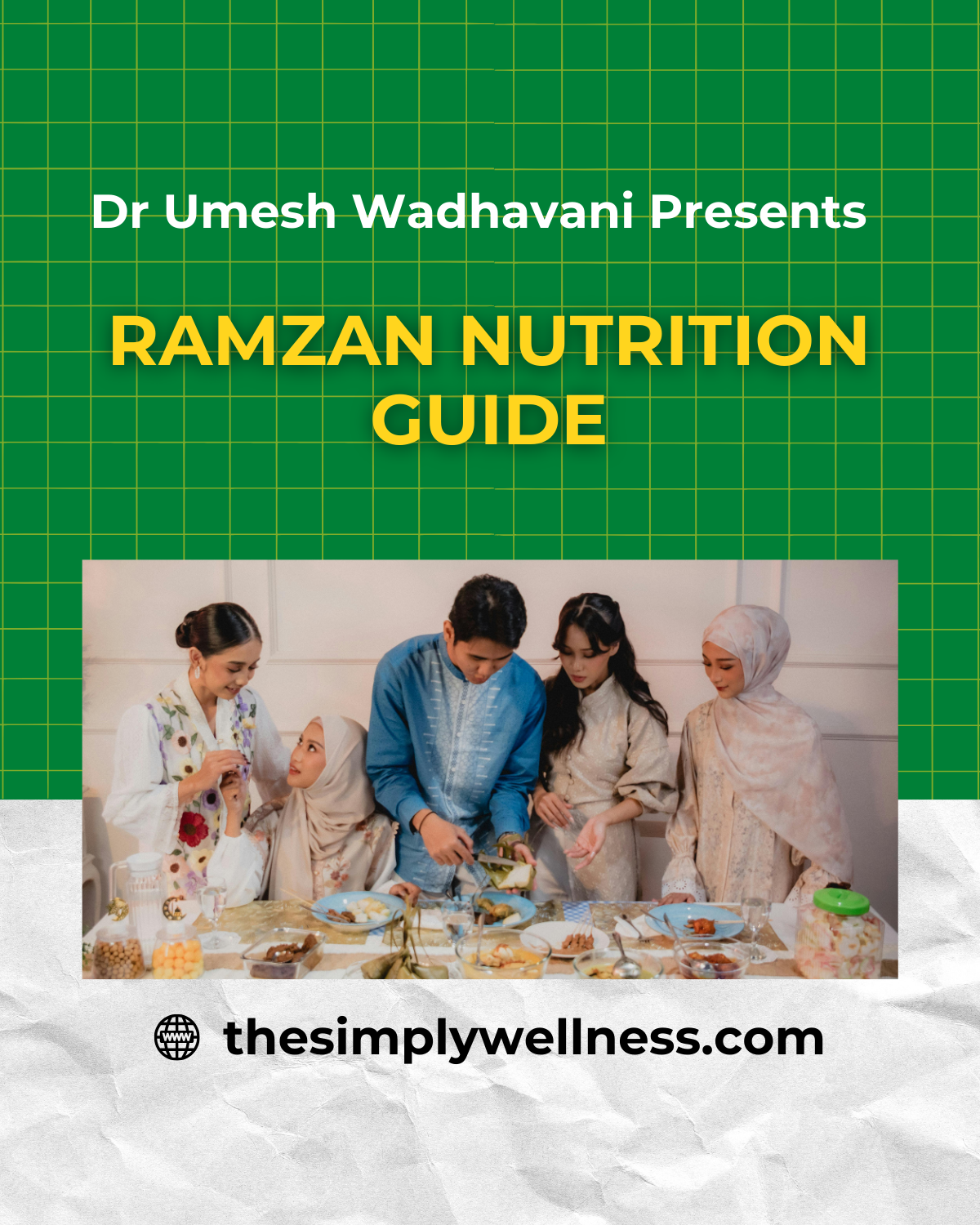 Ramzan Nutrition Guide digital nutrition guide by Dr Umesh Wadhavani focused on practical nutrition and science backed wellness