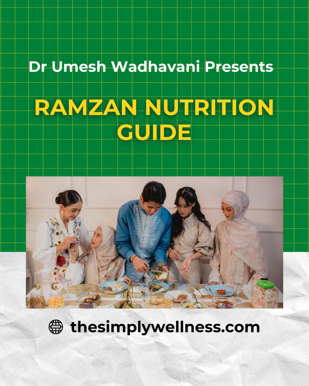 Ramzan Nutrition Guide digital nutrition guide by Dr Umesh Wadhavani focused on practical nutrition and science backed wellness